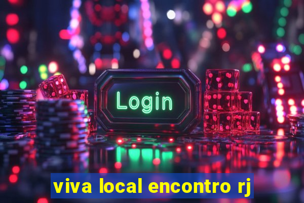 viva local encontro rj